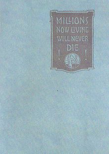 Millions Now Living Will Never Die 1920