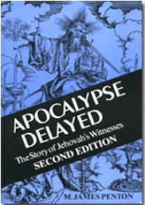 Apocalypse delayed. The Story of Jehovah's Witnesses. Second edition. M. James Penton